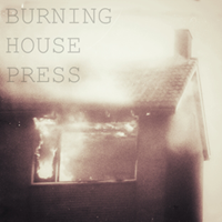 Burning House Press